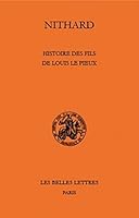 Histoire Des Fils de Louis Le Pieux: Histoire Des Fils de Louis Le Pieux 2251340629 Book Cover