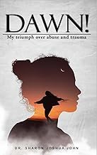 The Reading Order for Audible Title Dawn!: My Triumph over Abuse and Trauma Complete Guide Kindle & Audio Preview Best Seller