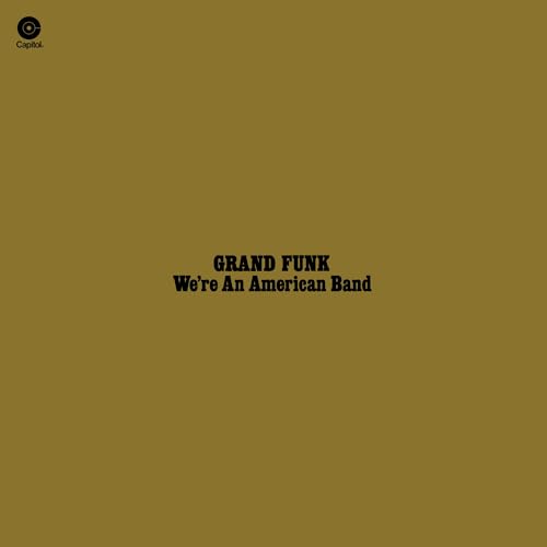 Pochette de We're An American Band (Gatefold Edition) [Vinilo]
