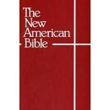 The New American Bible with Revised New Testament (The New Catholic Translation)
