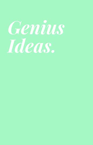 Genius Ideas Inspirational Quote Print Mint Green Notebook - 8.5 X 5.5 A5 Size - 100 pages - Medium Lined Paperback Notebook for Writing, Notes, Doodling and Tracking