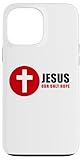 jesus our only hope – christian faith evangelism gospel custodia per iphone 13 pro max