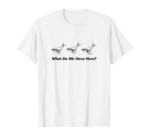 Ballena, Ballena, Ballena, ¿Qué tenemos aquí? Camiseta Camiseta Cover