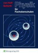 Physik für Fachoberschulen: Lehr-/Fachbuch