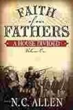 Faith of Our Fathers: A House Divided