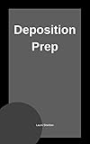 Deposition Prep