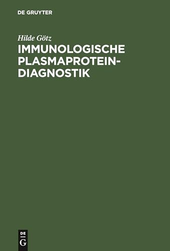 Immunologische Plasmaprotein-Diagnostik: Mit 6 Tabellen