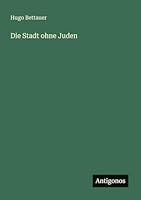 Die Stadt ohne Juden (German Edition) 3566065870 Book Cover