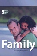 Family : Opposing Viewpoints