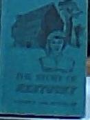 Unknown Binding The Story of Kentucky Book