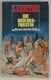  Die Arikara-Fürstin (Bastei Lübbe Taschenbücher. Lassiter)
