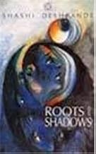 Roots And Shadows