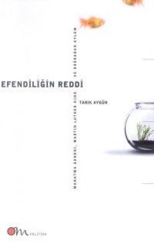 EFENDİLİĞİN REDDİ