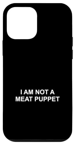 I AM NOT A MEAT PUPPET.Funny AI ���[���A �X�}�z�P�[�X iPhone 12 mini �p