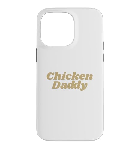 Chicken Daddy Huhner Vater Landwirt Geflugelzuchter Vatertag �X�}�z�P�[�X iPhone 14 Pro Max �p