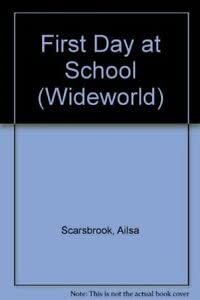 Paperback First Day at School (Wideworld) Book