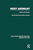 West Germany: Politics and Society 1138847577 Book Cover