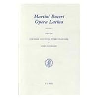Martin Bucer: Opera Latina, Volume 1. 9004064907 Book Cover