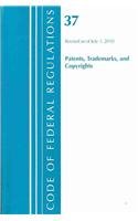 Code of Federal Regulations, Title 37: (Patents, Trademarks and Copyrights) 1609461355 Book Cover