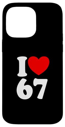 Fun 67 io[6-7 I Heart 6 7 VbNX Zu X}zP[X iPhone 14 Pro Max p