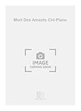  Mort Des Amants Cht-Piano