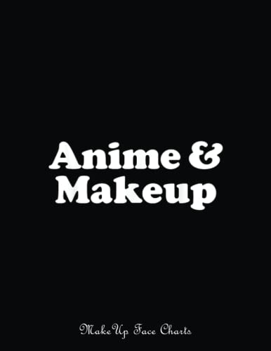 Makeup Face Charts: Anime And Makeup Kawaii | Make Up Practice Chart Book | Makeup Artist Drawing Coloring Face | Blank With A Face Chart For Practice And A Space To Note Your Idea image 2