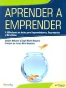 Aprender a Emprender: 1.000 claves de éxito para Emprendedores y Empresarios (En Progreso)
