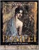 Pompei. I volti dell'amore