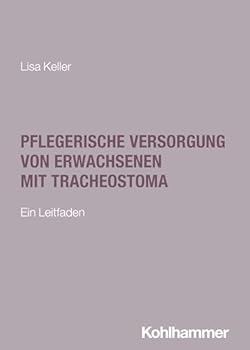 Paperback Pflegerische Versorgung Von Erwachsenen Mit Tracheostoma: Ein Leitfaden [German] Book