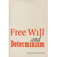 Free Will and Determinism