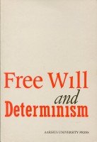 Free Will and Determinism