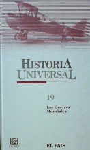 Historia Universal. 19: Las Guerras Mundiales