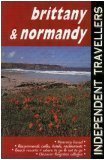 Brittany and Normandy (Independent Travellers) 0861905318 Book Cover