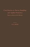  Contributions to Survey Sampling and Applied Statistics: Papers in Honor of H.O Hartley (English Edition)