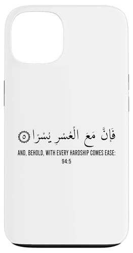 Carcasa para iPhone 13 Quran 94:5 and behold with every hardship comes ease musulman Carcasa para iPhone 13 Quran 94:5 and behold with every hardship comes ease musulman