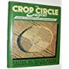 Hardcover The Crop Circle Enigma: A Range of Viewpoints from the Centre of Crop Circle Studies Book