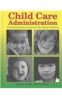 Child Care Administration: Planning Quality Pro... 1590702271 Book Cover