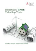 Residential Green Valuation Tools: Sandra K. Adomatis, SRA, LEED