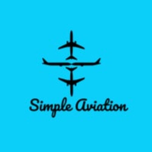 The Simple Aviation Podcast-Season 7-Episode 2-YouTube Channel!