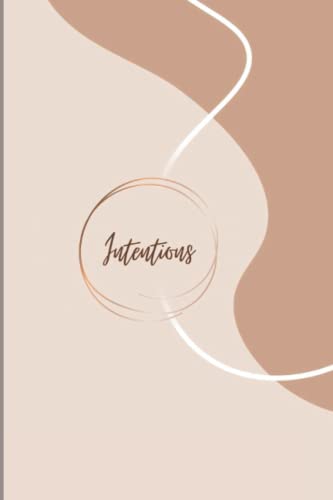 Intentions: Journal with Inspirational Quotes and blank lines for your intentions