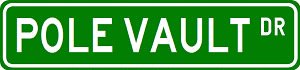 POLE VAULT Street Sign - Sport Sign - High Quality Aluminum Street Sign