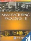 Manufacturing Processes - Ii