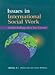 Issues in International Social Work: Global Challenges for a New Century