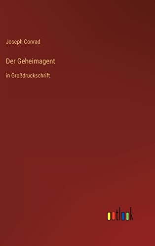 Der Geheimagent: in Großdruckschrift (German Edition)