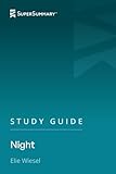 Study Guide: Night by Elie Wiesel (SuperSummary)