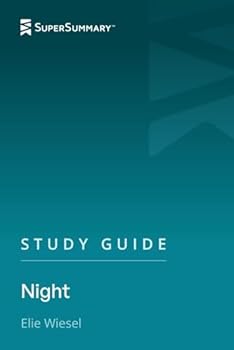 Study Guide: Night by Elie Wiesel (SuperSummary)