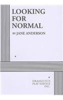 Looking for Normal (Acting Edition for Theater Productions)