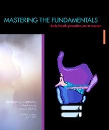 Paperback Excellence In Singing: Mastering The Fundamentals: Body, Breath, Phonation, and Resonance Book