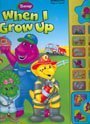 Barney: When I Grow Up InterActive Play-a-Sound Book