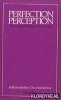 Perfection Perception: Roving and Raving in the Andes 0933280084 Book Cover